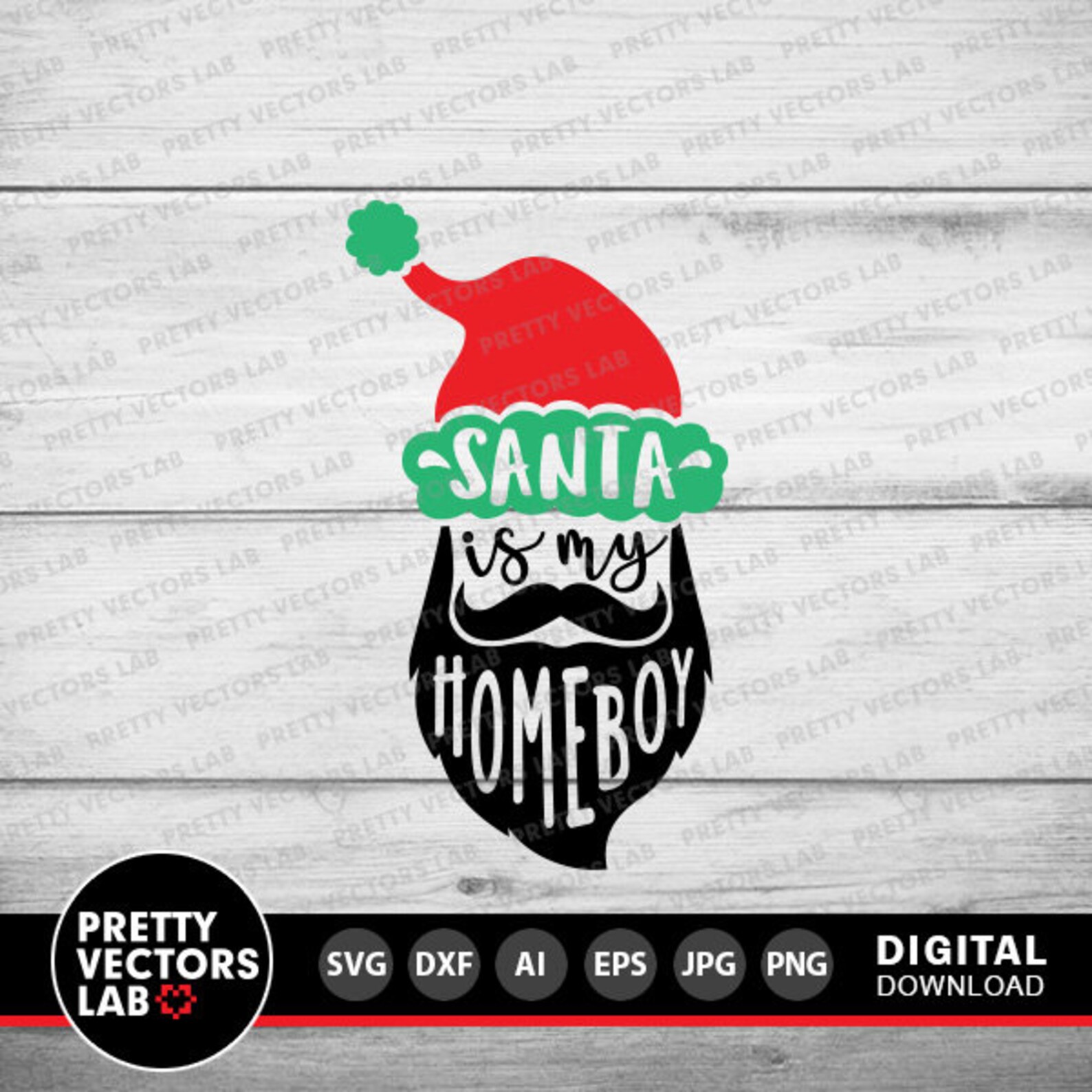 Santa is My Homeboy Svg Santa Face Svg Dxf Eps Png Santa Cut - Etsy