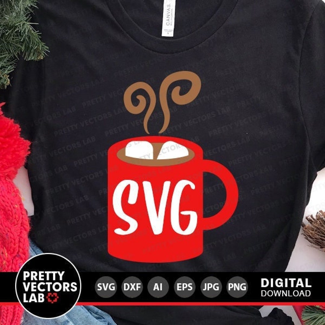 Hot Cocoa Svg, Hot Chocolate Mug Svg, Winter Cut Files, Coffee Cup Svg