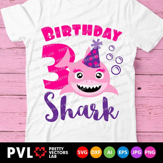 Download Shark 3rd Birthday Svg Girl Birthday Shark Svg Dxf Eps Png Etsy