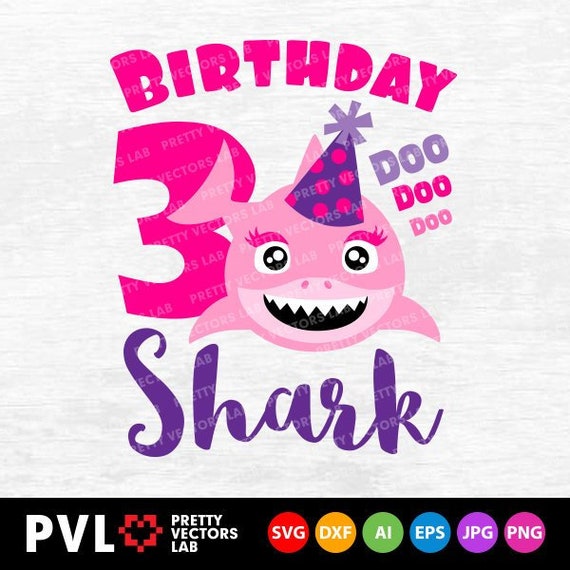 Download Shark 3rd Birthday Svg Girl Birthday Shark Svg Dxf Eps ...