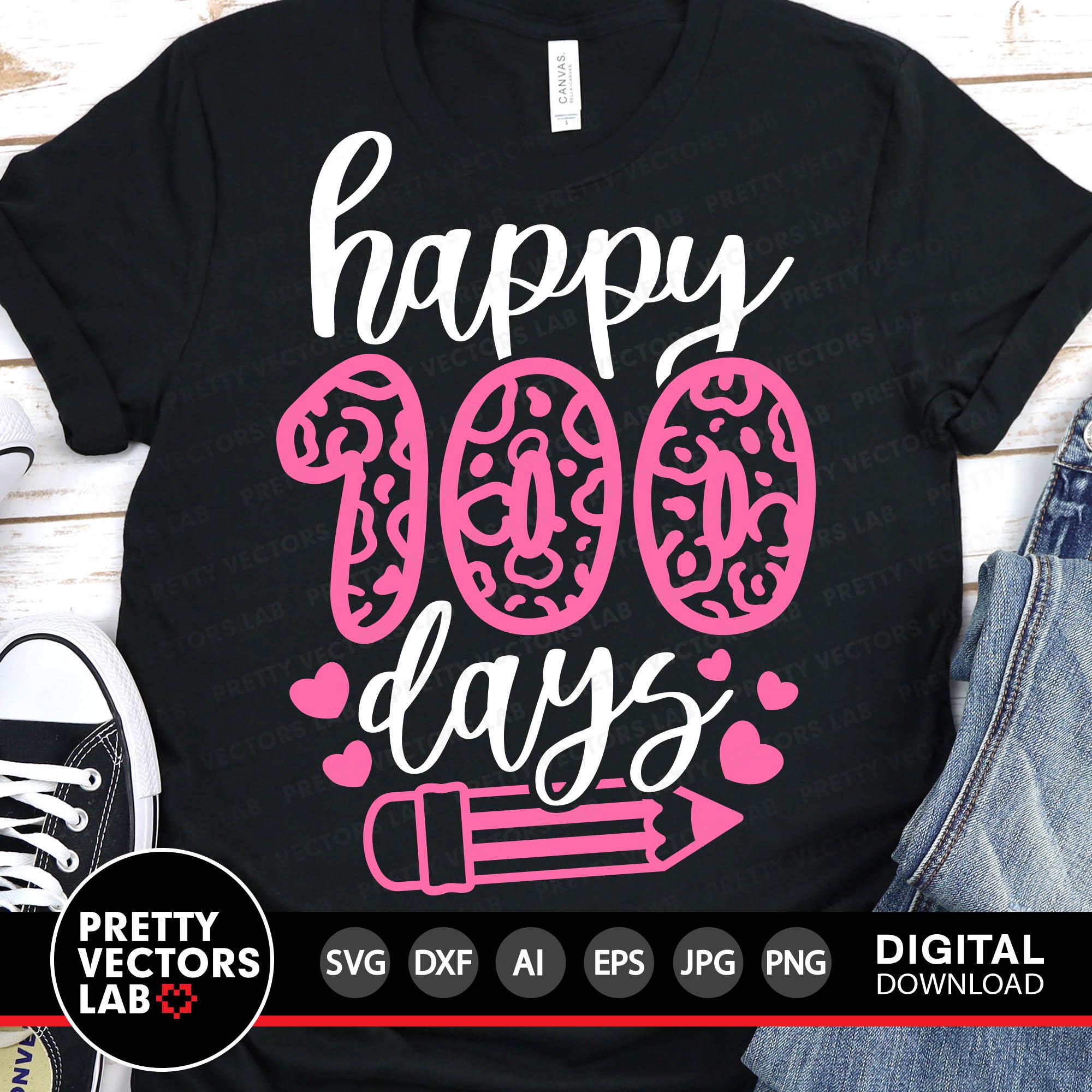 Happy 100 Days of School Svg, 100th Day Svg, Kids Shirt Design, Girls Svg Dxf Eps Png, Teacher Cut Files, Preschool Svg, Silhouette, Cricut