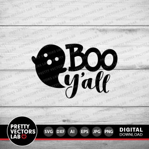 Boo Y'All Svg, Halloween Cut File, Boo Svg, Ghost Svg, Dxf, Eps, Png, Farmhouse Sign Svg, Kids Shirt Design, Baby Clipart, Silhouette Cricut image 5