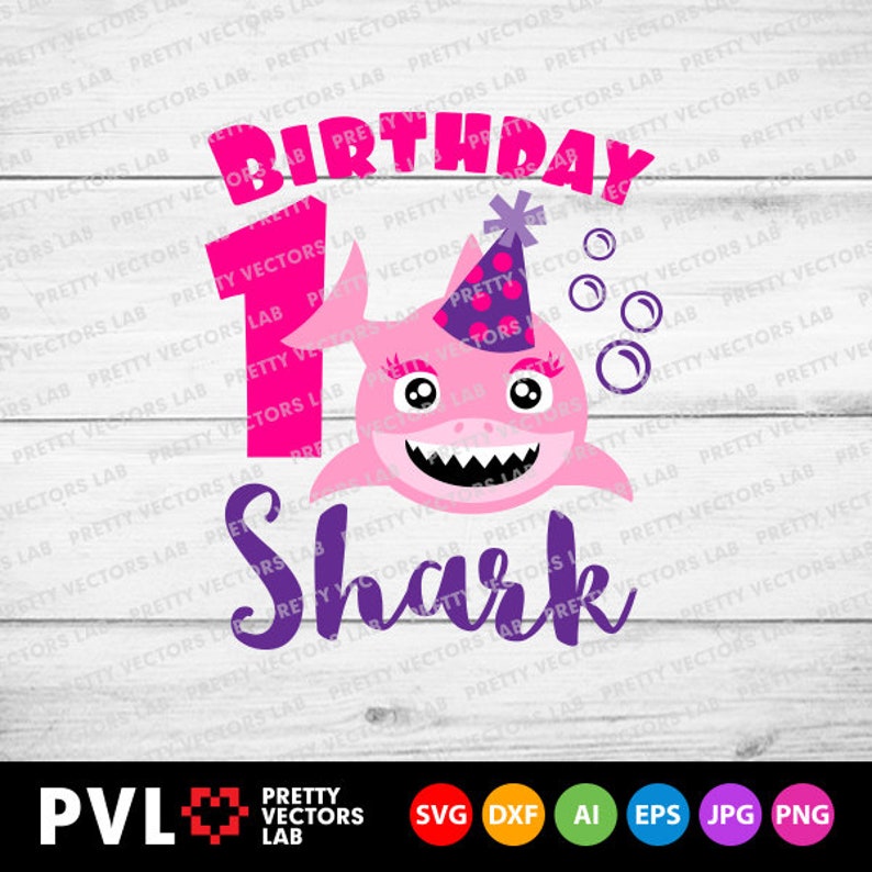Shark 1st Birthday Svg Girl Birthday Shark Svg Dxf Eps Etsy Shark 1st Birthday Svg Girl Birthday Shark Svg Dxf Eps Etsy