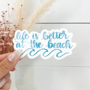 Life Is Better At The Beach Waves Sticker | Watercolor Blue Ocean Sticker | Blue Summer Beach Sticker | Waterproof Wave Sticker | Beach Girl