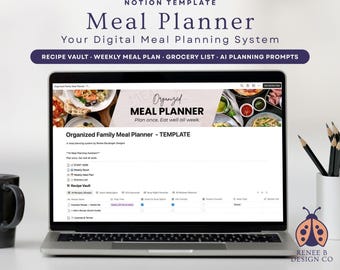Notion Meal Planner Template | Digital Meal Planning | Grocery List | Recipe Vault | Weekly Planner | Family Dinner Planner