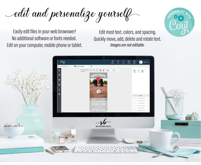 May include: A computer screen displaying a baseball-themed save the date card design template. The template is customizable with text, colors, and spacing. The text on the card reads "Save the Date" and features a baseball diamond with a baseball and two figures in baseball uniforms. The screen is open in a web browser with a toolbar and a menu bar. The text "PERSONALIZE WITH Coryl" is visible in a circle with a gear icon in the upper right corner of the image.
