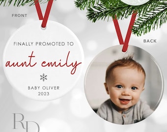 Finally Promoted To Aunt Ornament, Personalized Photo Ornament, Gift For Sister, Gift For New Aunt, Pregnancy Announcement, First Christmas