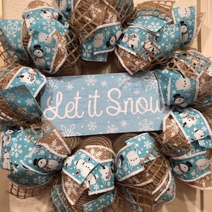 Farmhouse LET IT SNOW Winter Wreath, Burlap Deco Mesh, Rustic, Christmas, Snowman, Blue White, Holiday Home Decor, Front Door, Snowflakes,