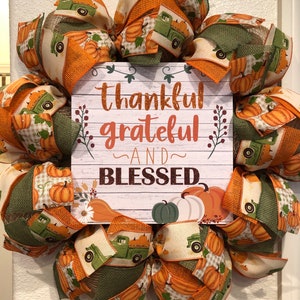 Farmhouse THANKFUL GRATEFUL BLESSED Wreath, Burlap Deco Mesh, Vintage Truck, Fall, Rustic, Pumpkin, Plaid, Front Door, Autumn Home Decor,