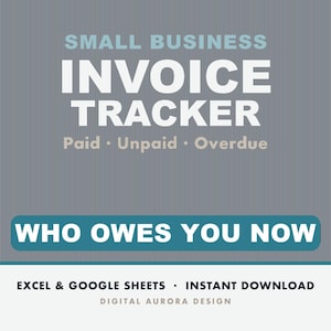 Può includere: Un modello digitale di tracciamento fatture per piccole imprese su sfondo grigio scuro con linee verticali. Il testo recita: SMALL BUSINESS INVOICE TRACKER, Paid, Unpaid, Overdue, WHO OWES YOU NOW, EXCEL & GOOGLE SHEETS, INSTANT DOWNLOAD, DIGITAL AURORA DESIGN.