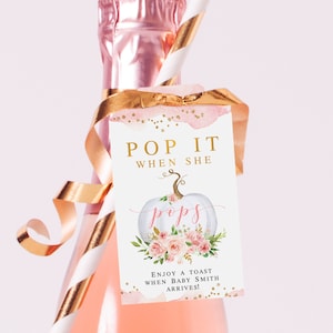 EDITABLE Pop it When She Pops Tag, Girl White Pumpkin Baby Shower Mini Champagne Tag, Fall Wine Tags, Party Favors, Instant Download 011