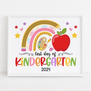 Rainbow Last Day of Kindergarten Sign Printable, Girl End of School ...