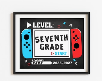 First Day of 7th Grade Printable Sign, Level 7th grade Start 2026-2027, Gamer Chalkboard Photo prop, Digital download S3