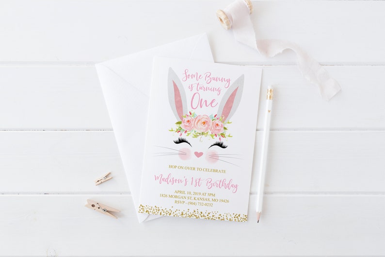 May include: A white bunny with pink ears and a pink flower crown is on a white invitation card. The text on the card reads "Some Bunny is turning One" and "Madison's 1st Birthday".