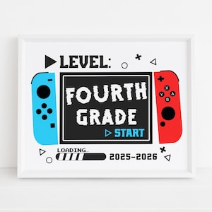 Level 4th grade Start 2025-2026, First Day of 4th Grade Printable Sign, Fourth, Gamer back to school Photo prop Digital Instant download S2