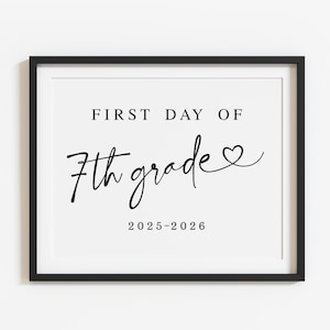 Minimalist First Day of 7th Grade Sign Printable, Modern Back to school poster 2025-2026, Digital file, Instant download S1