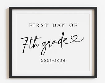 Minimalist First Day of 7th Grade Sign Printable, Modern Back to school poster 2025-2026, Digital file, Instant download S1