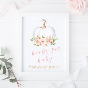 Books for Baby Sign Printable, White Pumpkin Baby Shower sign, Fall girl baby shower, Autumn Blush Pink Floral Table Decoration, 011