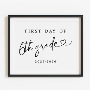 Minimalist First Day of 6th Grade Sign Printable, Modern Back to school poster 2025-2026, Middle School, Digital file, Instant download S1