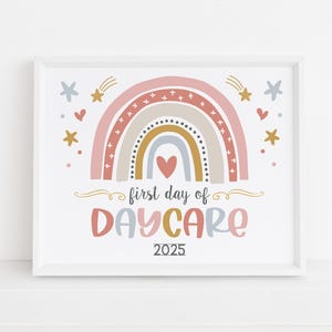 Boho Rainbow First Day of Daycare Sign Printable, Girl Back to school 2025 photo prop, Digital file, Instant download S12