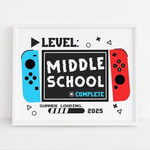 Niveau middelbare school voltooid 2025, laatste dag van groep 8 afdrukbaar bord, jongen gamer einde schooljaar, digitaal bestand direct downloaden