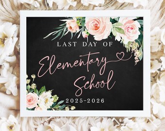 Floral Last Day of Elementary School Sign Printable, Chalkboard Photo Prop 2025-2026 Last day of 5th grade Digital file Instant download