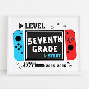 Nivel 7.º grado Inicio 2025-2026, Letrero imprimible para primer día de 7.º grado, Niño gamer de regreso a clases, Foto de apoyo, Archivo digital, Descarga instantánea S2