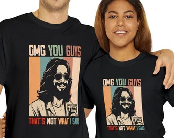 Dios mío, chicos, eso no es lo que dije Camiseta de algodón pesado unisex