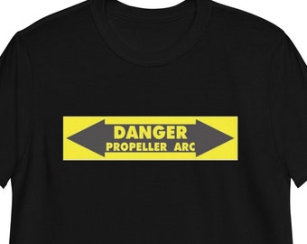 Danger Propeller Arc Short-Sleeve Unisex T-Shirt, Paramotor Shirt, Trike Pilot Shirt, Ultralight Pilot Shirt