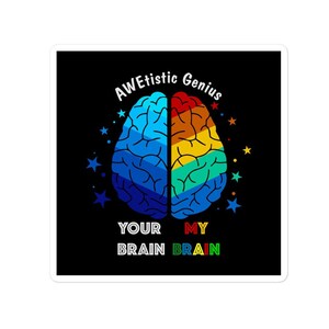 Autism Awareness Bubble-free stickers, Autism Support, Your Brain My Brain