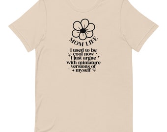 Grappig moeder Unisex t-shirt, ik was cool..., Grappig ouderschap shirt, cadeau voor moeder