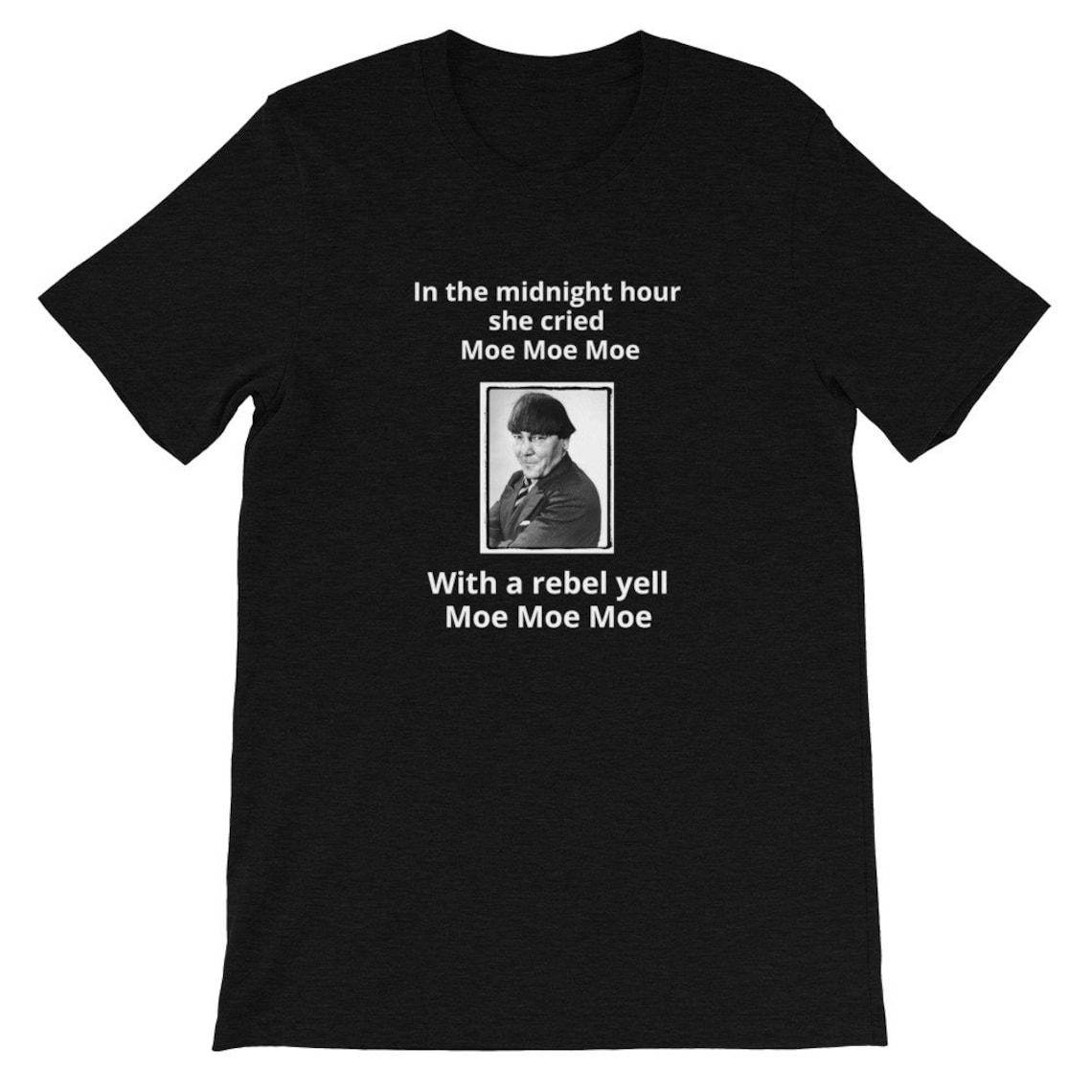 In the Midnight Hour She Cried Moe Moe Moe Stooges Etsy