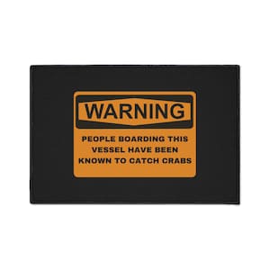 Heavy Duty Floor Mat, Funny Boat Mat, Cockpit Mat, Boat Gift, Warning People Boarding This Boat Have Been Known To Catch Crabs