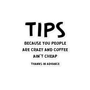 Funny Tip Jar Bubble-free stickers, Funny Tip Jar Signs, Gift For Barista, Gift For Bartender