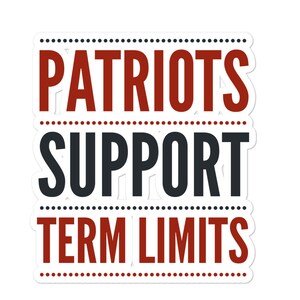 Patriots Support Term Limits Adesivos sem bolhas, adesivos políticos, adesivos de ativistas