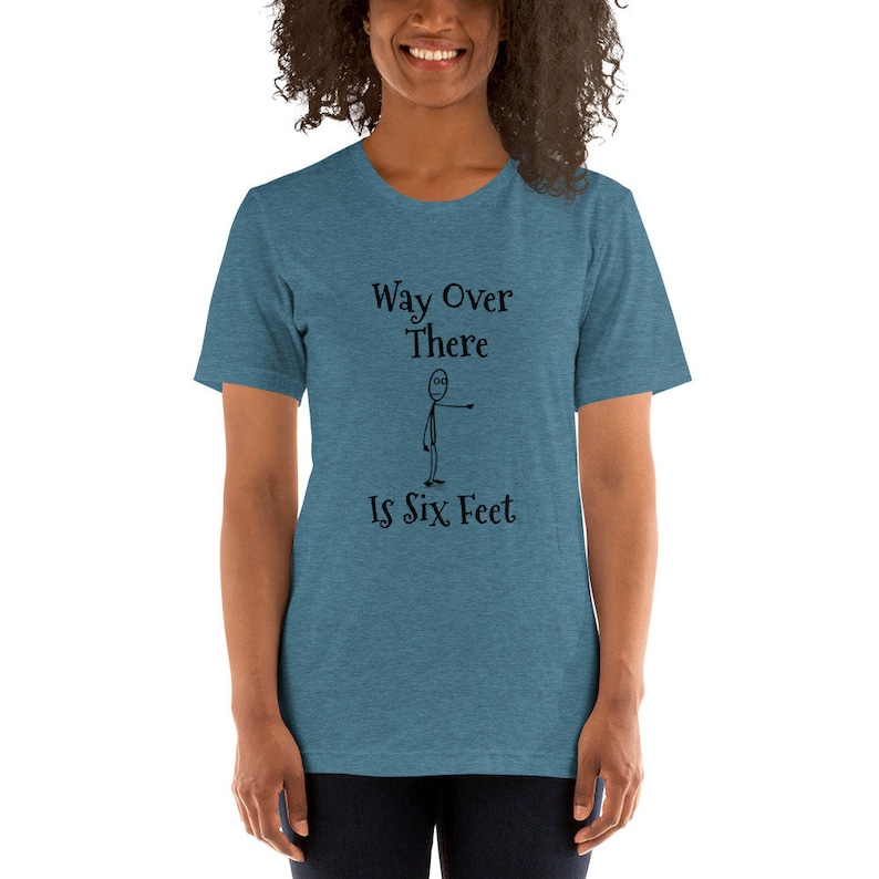 Way Over There is Six Feet Shortsleeve Unisex Tshirt Etsy