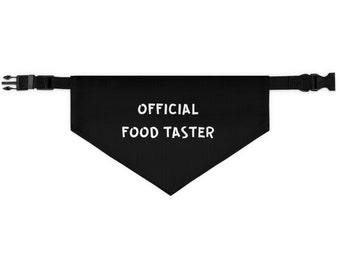 Official Food Taster  Funny Pet Bandana Collar, Funny Dog Bandana