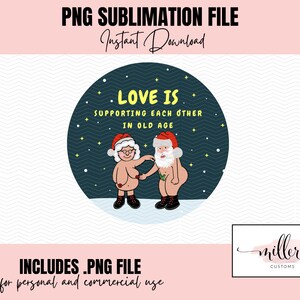 Christmas Love Is Supporting Each Other PNG | Mr and Mrs Claus Santa Naughty Png | Round Ornament | Christmas Ornament | Commercial Use
