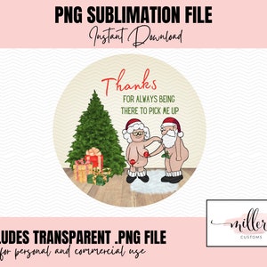 Christmas Support You Couple Pick Me Up PNG | Mr and Mrs Claus Santa Naughty Png | Round | Christmas Ornament | Commercial Use