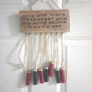Shotgun Shell Windchime | Windchime | Humorous Home Decor | Entryway Decor | Front Porch Decor | Funny Decor | Trespasser Sign | Man Gift