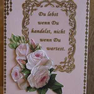 3D Karte, Karte,Handarbeit, Unikat, Geburtstagskarte, Grußkarte, Rosen, Spruch