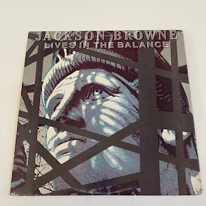 Jackson Browne - Lives In The Balance (1986)