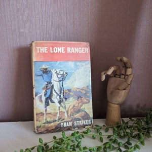 The Lone Ranger by Fran Striker, Sampson Low 1936