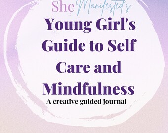 La guía para niñas jóvenes sobre el cuidado personal y la atención plena Cuaderno de trabajo imprimible del diario creativo