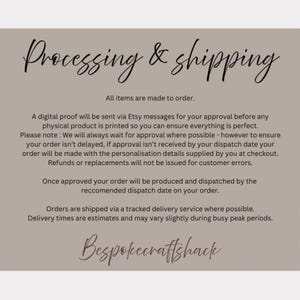 May include: A beige background with the text "Processing & shipping" in a cursive font. The text below details the order process, including digital proofs, approval, and shipping via tracked delivery. The shop name "Bespokecraftshack" is at the bottom.