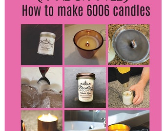 How to make candles with 6006 wax e-book