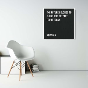 Malcolm X - The Future Belongs - Ready to Hang - Inspiring Quotes, Large Canvas Wall Art