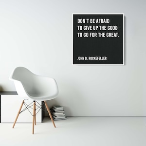 Artstudio – John D. Rockefeller Quote: Don't be afraid to give upthe good  to go for the great image free template