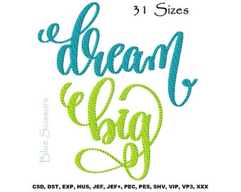 Dream Big Embroidery Design, Machine Embroidery Quote (Digital Download)