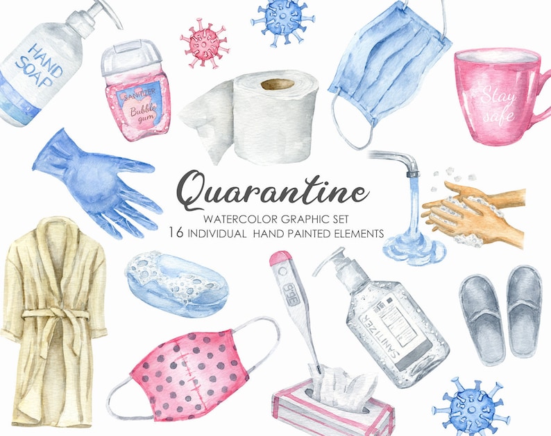 May include: Watercolor illustration of various items related to quarantine, including hand soap, hand sanitizer, face masks, toilet paper, gloves, a bathrobe, and a thermometer. The text "Quarantine" is written in a decorative font.